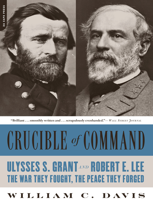Title details for Crucible of Command by William C. Davis - Available